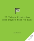 70 Things First-Time Home Buyers Need to Know - eBook