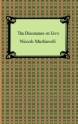 The Discourses on Livy - eBook