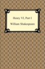 Henry VI, Part I - eBook