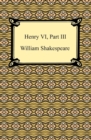 Henry VI, Part III - eBook