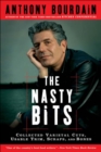 The Nasty Bits : Collected Varietal Cuts, Usable Trim, Scraps, and Bones - eBook