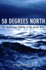58 Degrees North : The Mysterious Sinking of the Arctic Rose - eBook