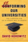 Reforming Our Universities : The Campaign For An Academic Bill Of Rights - eBook