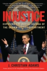 Injustice : Exposing the Racial Agenda of the Obama Justice Department - eBook