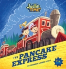 Justin Time: The Pancake Express - eBook