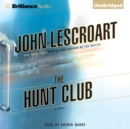 The Hunt Club : A Novel - eAudiobook