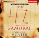 The 47th Samurai - eAudiobook