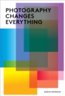 Photography Changes Everything - Book