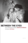 Between the Eyes : Essays on Photography and Politics - Book