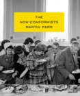 Martin Parr : The Non-Conformists - Book