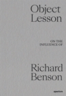 Object Lesson: On the Influence of Richard Benson - Book