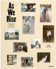 As We Rise: Photography from the Black Atlantic - Book