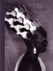 Zanele Muholi: Somnyama Ngonyama, Hail the Dark Lioness, Volume II - Book