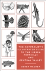 The Naturalist's Illustrated Guide to the Sierra Foothills and Central Valley - eBook