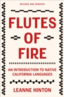 Flutes of Fire : An Introduction to Native California Languages Revised and Updated - Book