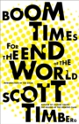 Boom Times for the End of the World - Book