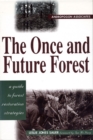 The Once and Future Forest : A Guide To Forest Restoration Strategies - eBook