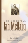 The Essential Ian McHarg : Writings on Design and Nature - eBook