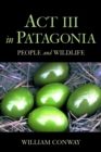 ACT III in Patagonia : People and Wildlife - eBook