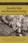 Assembly Rules and Restoration Ecology : Bridging the Gap Between Theory and Practice - eBook