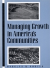Managing Growth in America's Communities : Second Edition - eBook