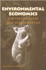 Environmental Economics for Tree Huggers and Other Skeptics - eBook