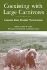 Coexisting with Large Carnivores : Lessons From Greater Yellowstone - eBook