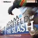 Adam Canfield of the Slash - eAudiobook