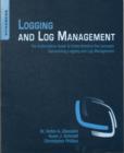 Logging and Log Management : The Authoritative Guide to Understanding the Concepts Surrounding Logging and Log Management - Book