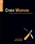 Cyber Warfare : Techniques, Tactics and Tools for Security Practitioners - eBook