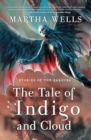 Stories of the Raksura : The Tale of Indigo and Cloud - eBook
