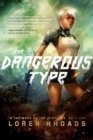 The Dangerous Type : In the Wake of the Templars, Book One - eBook