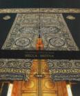 The Blessed Cities of Islam: Mecca-Medina : Mecca - Medina - Book