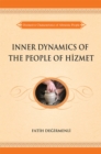 Inner Dynamics of the People of Hizmet : Distinctive Characteristics of Altruistic People - eBook