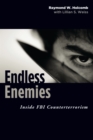 Endless Enemies : Inside FBI Counterterrorism - eBook
