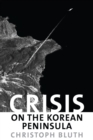 Crisis on the Korean Peninsula - eBook