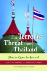 Terrorist Threat from Thailand : Jihad or Quest for Justice? - eBook