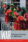 Other War : Winning and Losing in Afghanistan - eBook