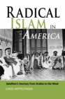 Radical Islam in America : Salafism's Journey from Arabia to the West - eBook