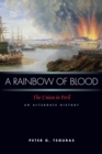 Rainbow of Blood : The Union in Peril, An Alternate History - eBook
