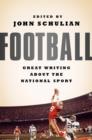 Football: Great Writing About the National Sport - eBook