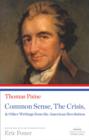 Common Sense, The Crisis, & Other Writings from the American Revolution - eBook