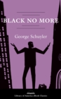 Black No More: A Novel - eBook