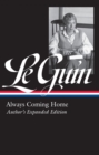 Ursula K. Le Guin: Always Coming Home (LOA #315) - eBook