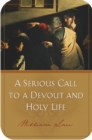 A Serious Call to a Devout and Holy Life - eBook