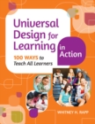 Universal Design for Learning in Action : 100 Ways to Teach All Learners - eBook