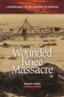 Wounded Knee Massacre - eBook