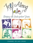 Tell Along Tales! : Playing with Participation Stories - eBook