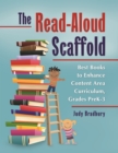 The Read-Aloud Scaffold : Best Books to Enhance Content Area Curriculum, Grades Pre-K-3 - eBook