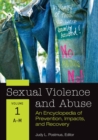 Sexual Violence and Abuse : An Encyclopedia of Prevention, Impacts, and Recovery [2 volumes] - eBook